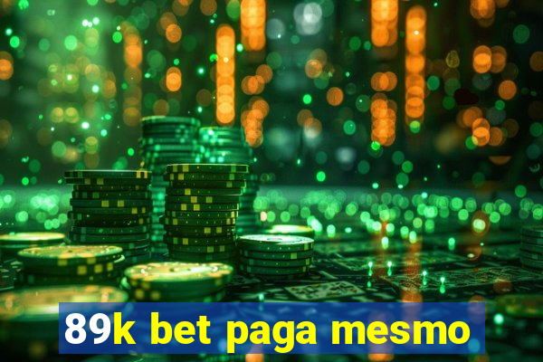 89k bet paga mesmo